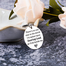 Load image into Gallery viewer, AMBREGRISSUN Funny Gifts for Boyfriend Husband Him Her Naughty Keychain for Snoring Loud Men Women Anniversary Christmas Stocking Stuffer Birthday Valentines Day Gifts Groom Fiance Hubby Newlywed
