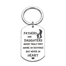 Load image into Gallery viewer, AMBREGRISSUN Gifts for Dad from Daughter Fathers Day keychain Christmas Birthday Valentine Day for Father Dad Papa from Daughter Graduation Farewell Gift for Him Fathers and Daughters Never Truly Part
