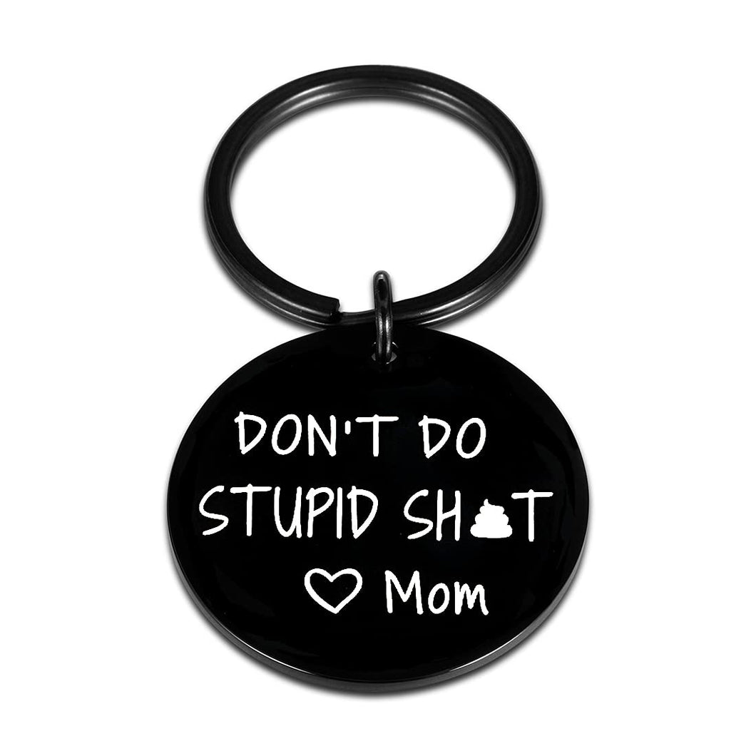 AMBREGRISSUN Gag Gifts for Teen Boys Girls Don't Do Stupi Poop Love Mum Keychain Son Daughter